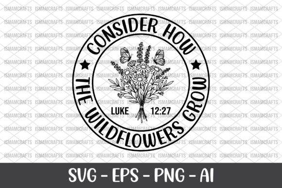 Download Consider How the Wildflowers Grow SVG - Flower Collection